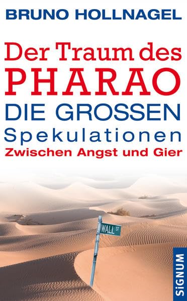 Der Traum des Pharao: Die großen Spekulationen. Zwischen Angst und Gier Law