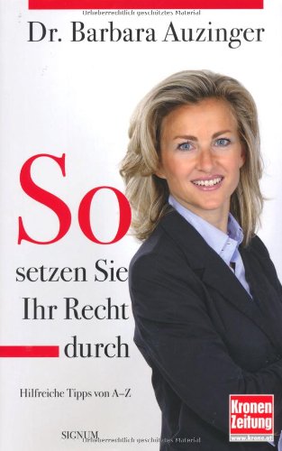 So setzen Sie Ihr Recht durch: Hilfreiche Tipps von A-Z Self-help