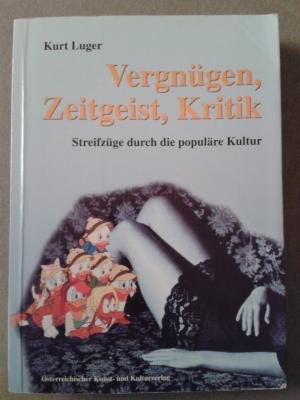 Vergnügen, Zeitgeist, Kritik: Streifzüge durch die populäre Kultur (Neue Aspekte in Kultur- und Kommunikationswissenschaft) Film, Art & Culture