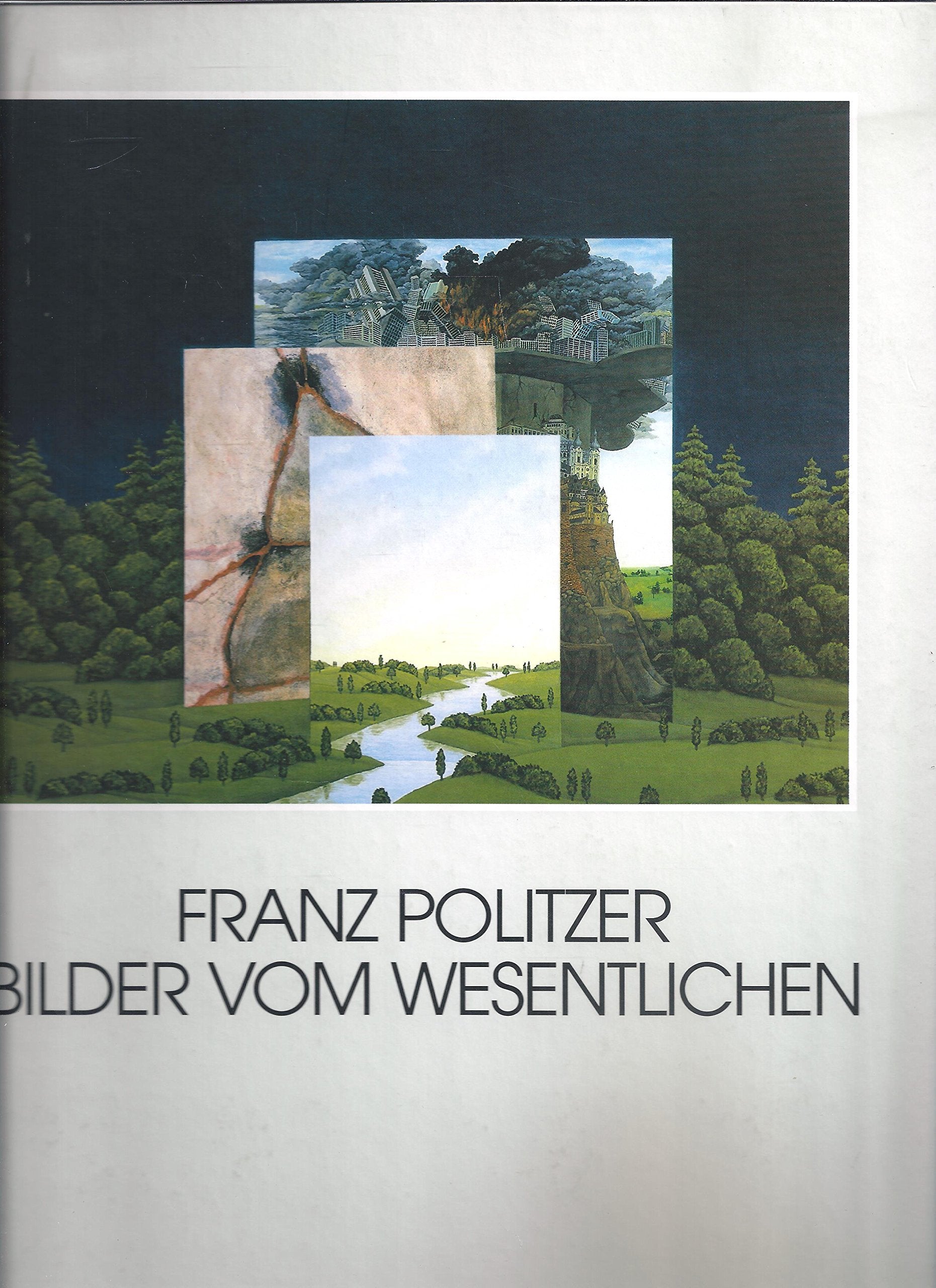 Franz Politzer. Bilder vom Wesentlichen (Monographien zur Kunst Österreichs im zwanzigsten Jahrhundert) Books