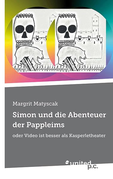 Simon und die Abenteuer der Pappleims: Oder Video ist Besser als Kasperletheater Fantasy & Sci-Fi