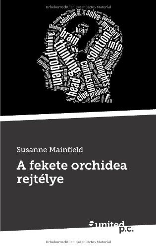 A Fekete Orchidea Rejtélye: Gedichte Fiction
