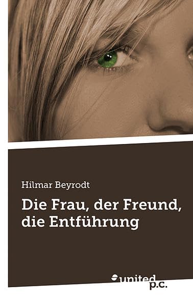 Die Frau, der Freund, die Entführung Action & Adventure