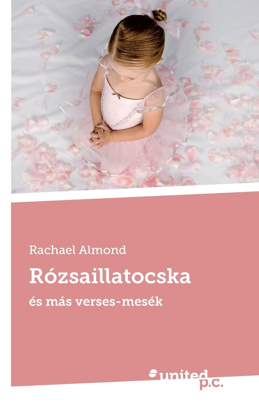 Rózsaillatocska: Es Más Verses-mesék book