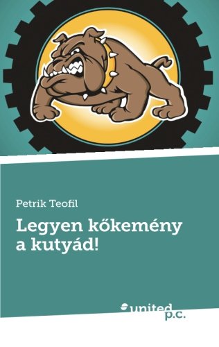 Legyen kõkemény a kutyád! Contemporary literature