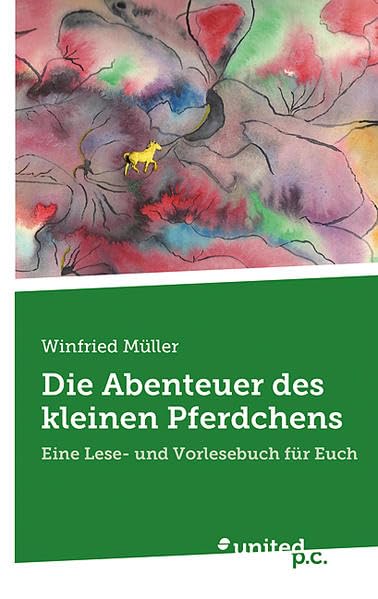 Die Abenteuer des kleinen Pferdchens: Eine Lese- und Vorlesebuch für Euch Contemporary literature