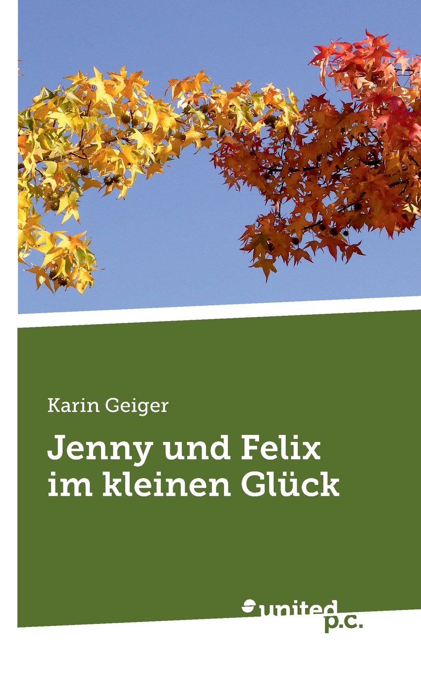 Jenny und Felix im kleinen Glück Contemporary literature
