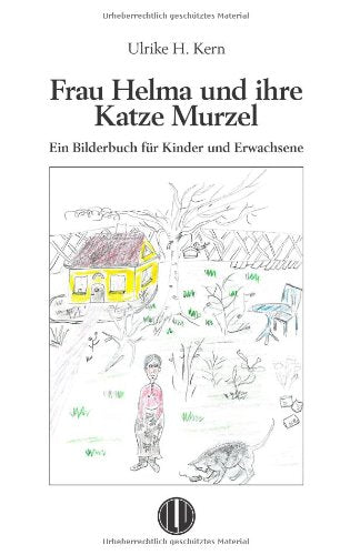 Frau Helma Und Ihre Katze Murzel: Ein Bilderbuch Für Kinder Und Erwachsene Fiction