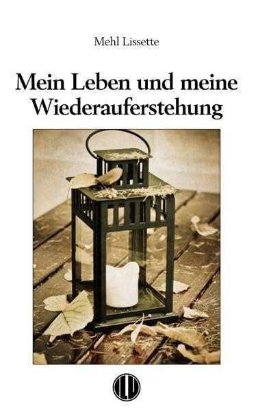 Mein Leben und Meine Wiederauferstehung Contemporary literature