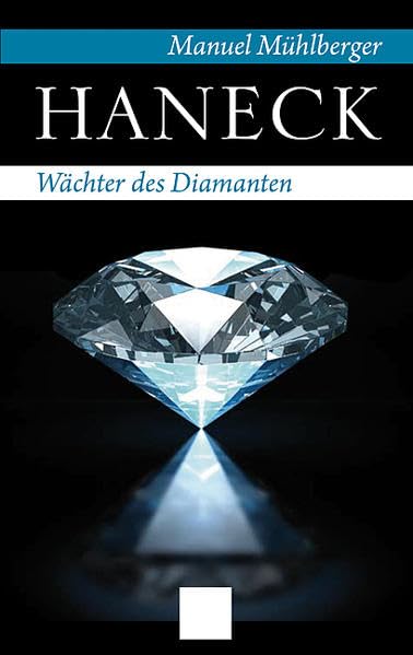 Haneck - Wächter des Diamanten Contemporary literature