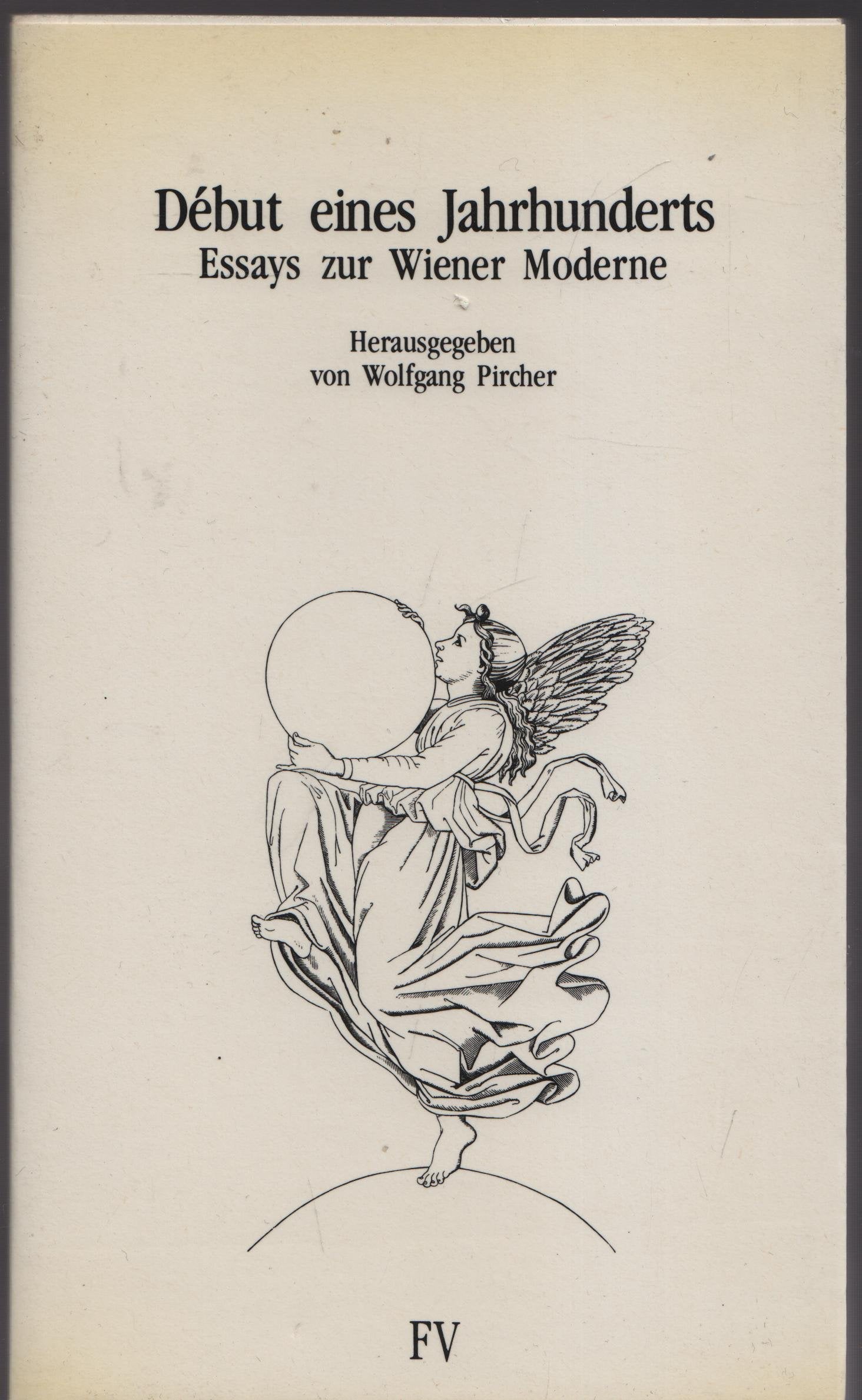 Début eines Jahrhunderts: Essays zur Wiener Moderne Books