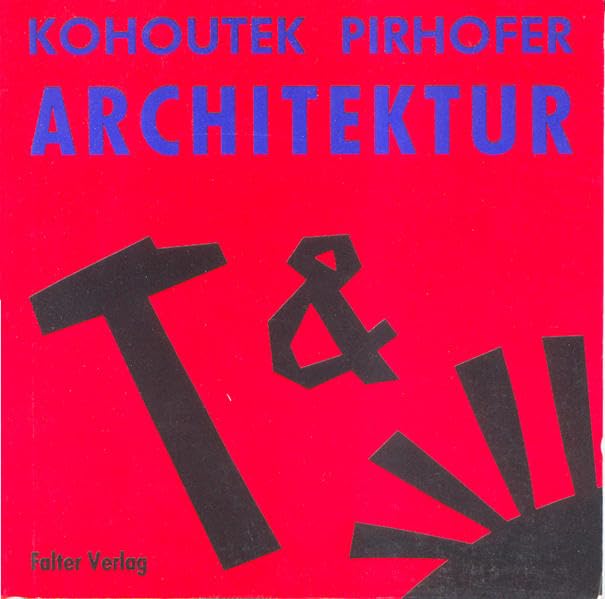Hammer und Sonnenuntergang: Architektur zwischen postmoderner Ökonomik und Mythos Business & Technology
