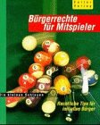 Bürgerrechte für Mitspieler: Rechtliche Tips für initiative Bürger Books