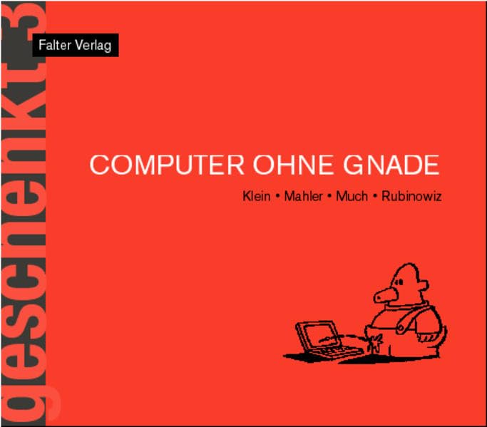 Product Image: Computer ohne Gnade: Vorw. v. Armin Thurnher (Geschenkt)