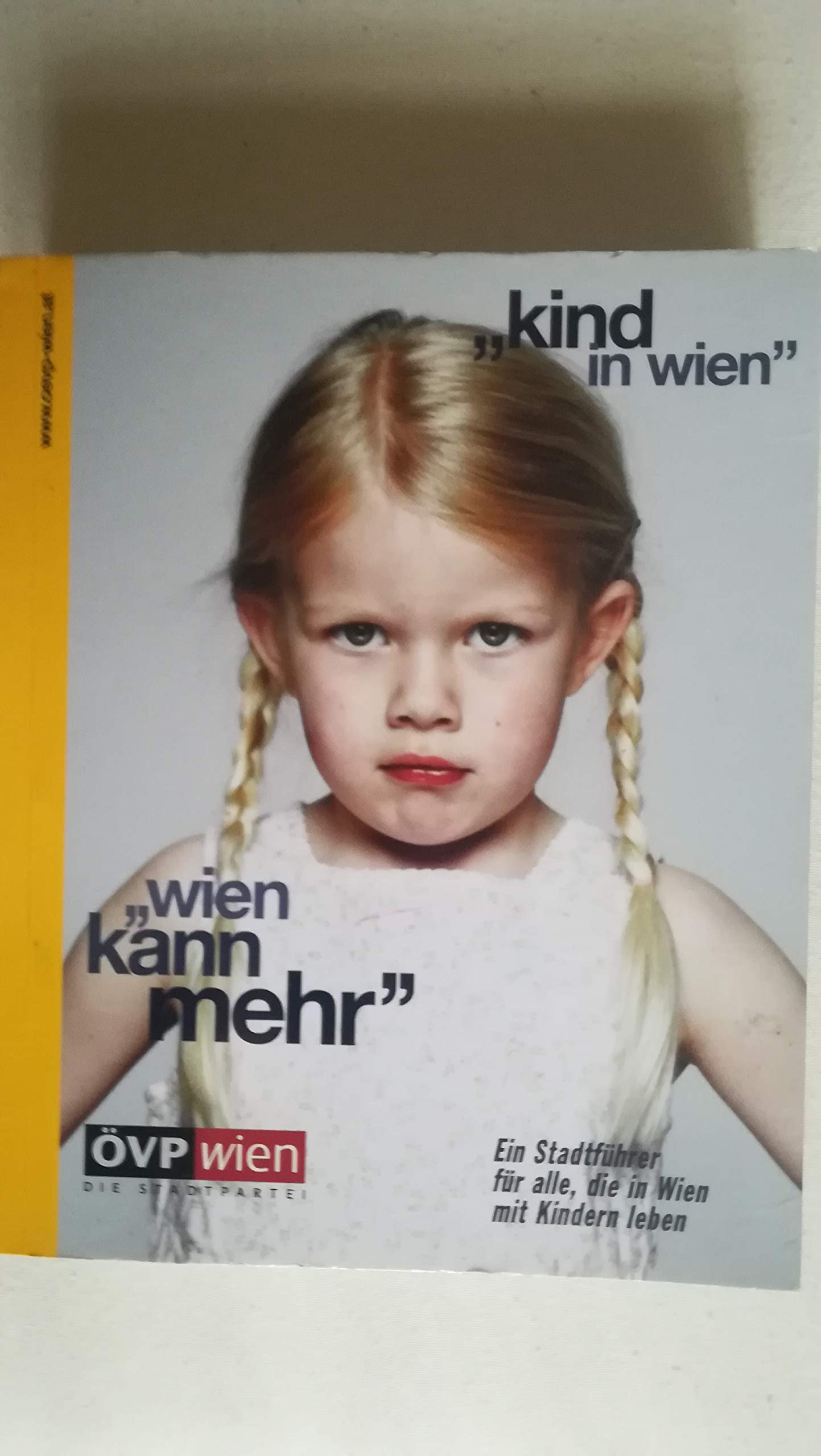 Kind in Wien. Ein Stadtführer für alle, die in Wien mit Kindern zu tun haben Contemporary literature