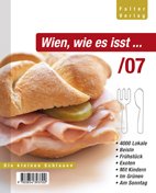 Wien, wie es isst... /07: Ein Führer durch Wiens Lokale. 4000 Lokale: Beisln, Frühstück, Exoten, Mit Kindern, Im Grünen, Am Sonntag (Die kleinen Schlauen) Leisure, Home & Garden