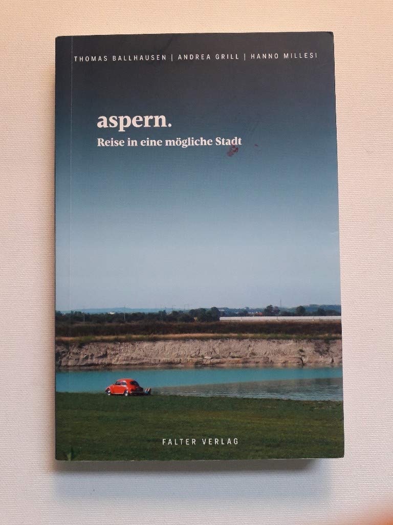 aspern. Reise in eine mögliche Stadt Contemporary literature