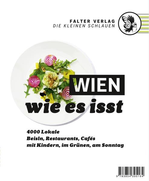 Wien, wie es isst /15: Ein Führer durch Wiens Lokale (Die kleinen Schlauen) Leisure, Home & Garden