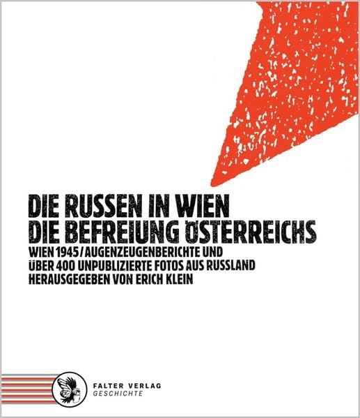 Die Russen in Wien. Die Befreiung Österreichs German history