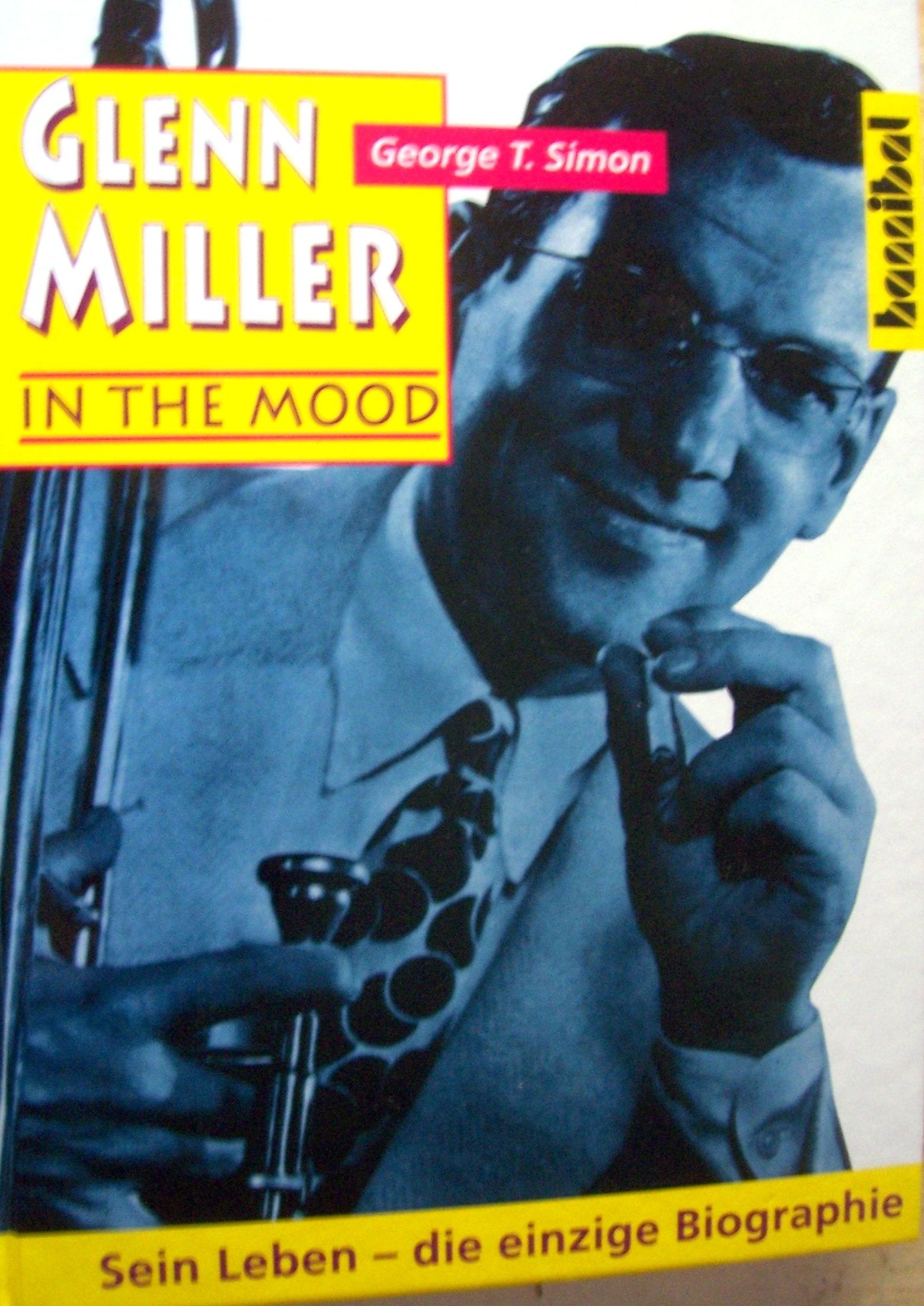 Glenn Miller. Sein Leben, seine Musik Arts & Music Books