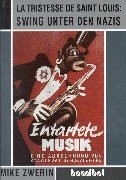 Swing unter den Nazis: Entartete Musik Books