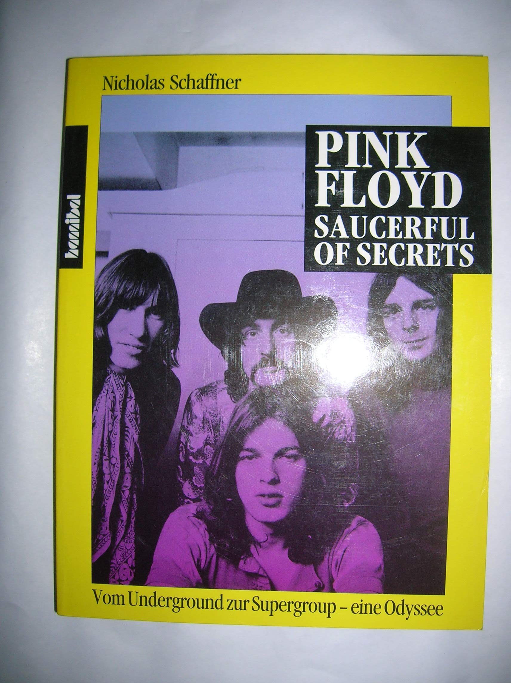 Saucerful of Secrets. The Pink Floyd Odyssey. Vom Underground zur Supergroup - eine Odyssee Arts & Music