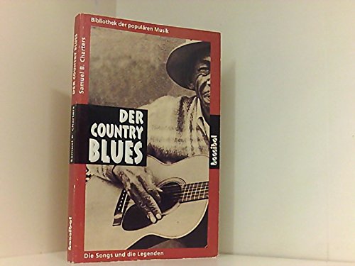 Der Country Blues. Die Songs und die Legenden Foreign Languages ​​& Dictionaries
