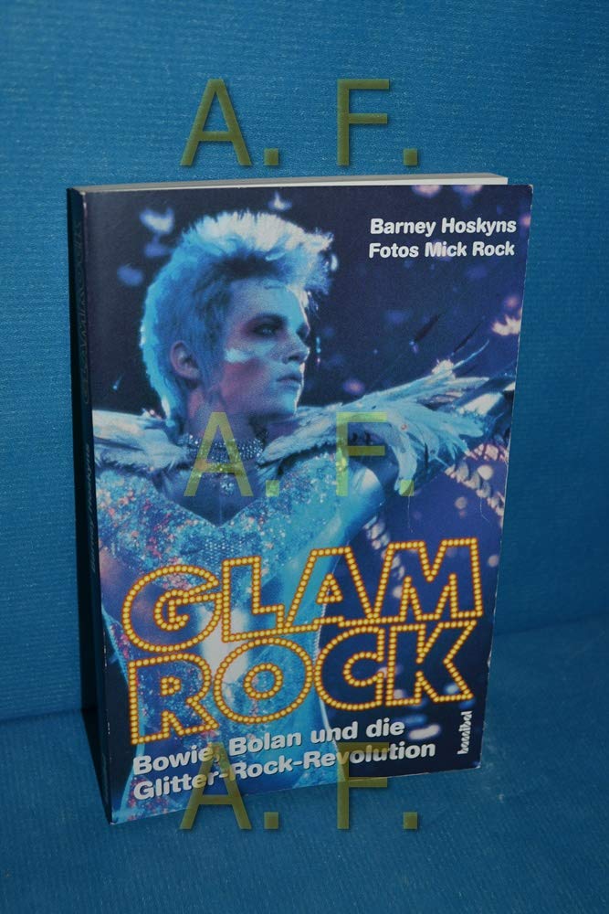 Glam-Rock: Bowie, Bolan und die Glitter-Rock-Revolution Arts & Music