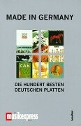 Made in Germany: Die 100 besten deutschen Platten. Ein Musikexpress-Buch Arts & Music