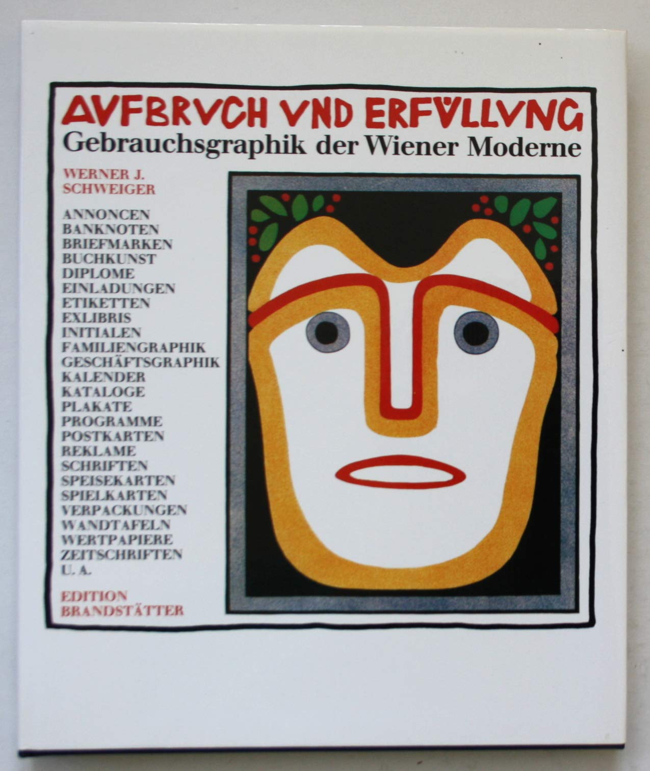 Aufbruch und Erfüllung. Gebrauchsgraphik der Wiener Moderne Politics & History