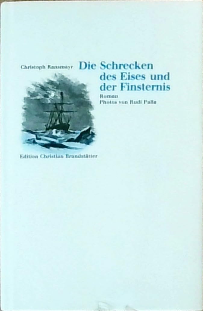 Die Schrecken des Eises und der Finsternis book