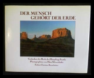 Der Mensch gehört der Erde. Gedanken der Rede des Häuptlings Seattle Books