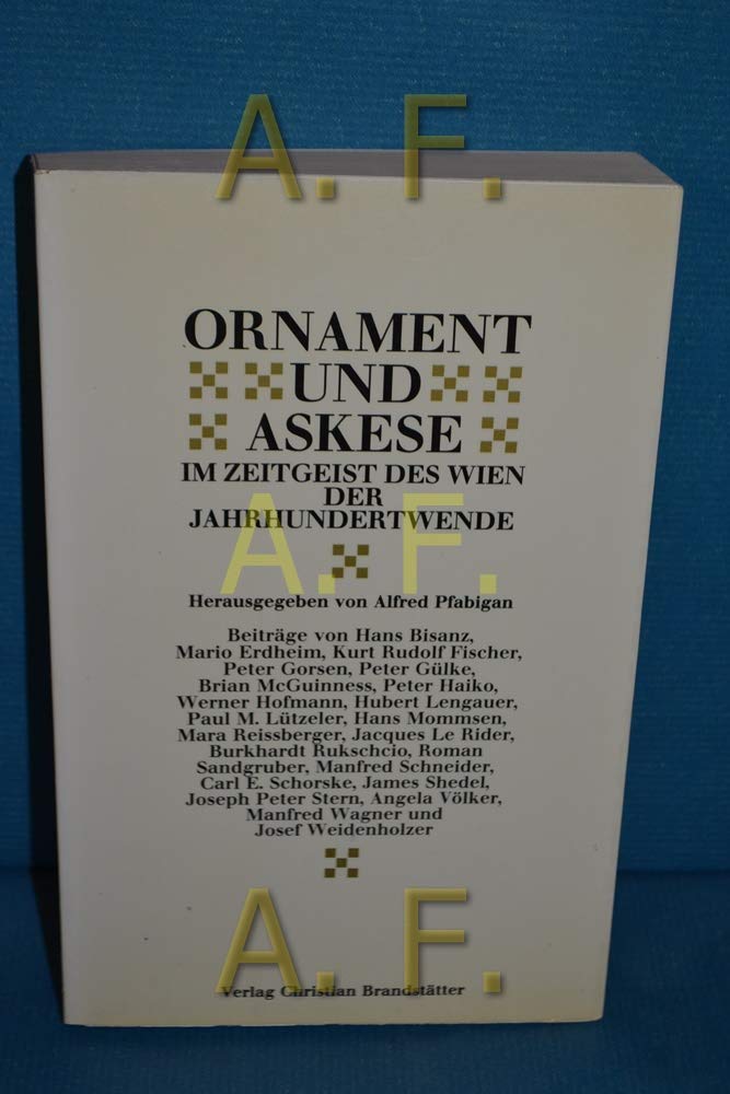 Ornament und Askese. Im Zeitgeist des Wien der Jahrhundertwende Books