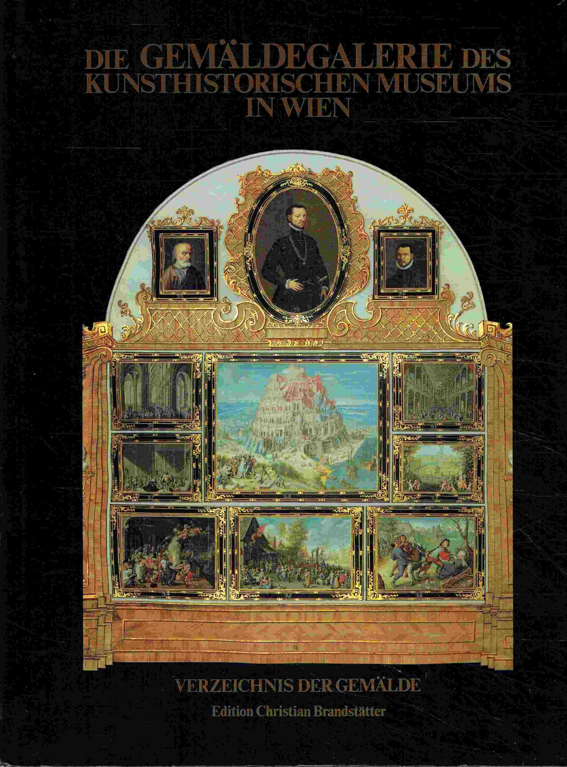 Die Gemäldegalerie des Kunsthistorischen Museums in Wien: Verzeichnis der Gemälde Film, Art & Culture