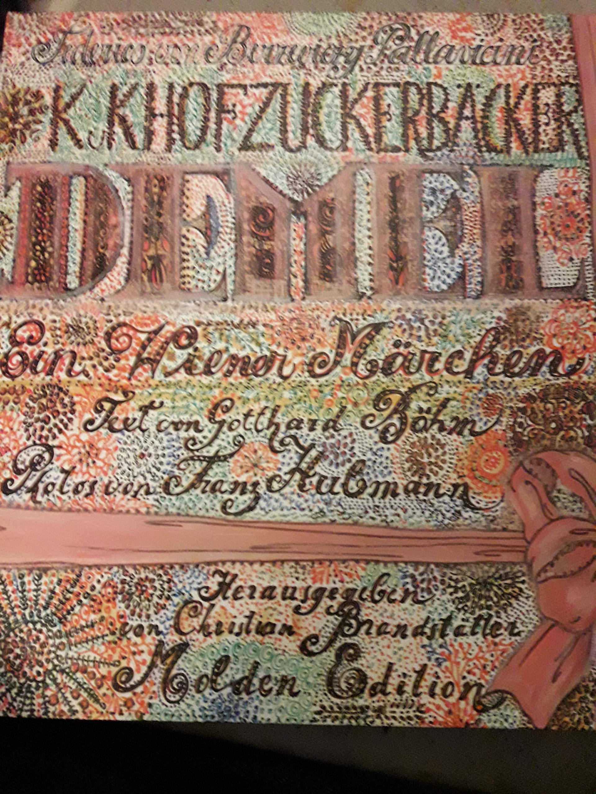 Die k.k. Hofzuckerbächerei Demel. Ein Wiener Märchen Books