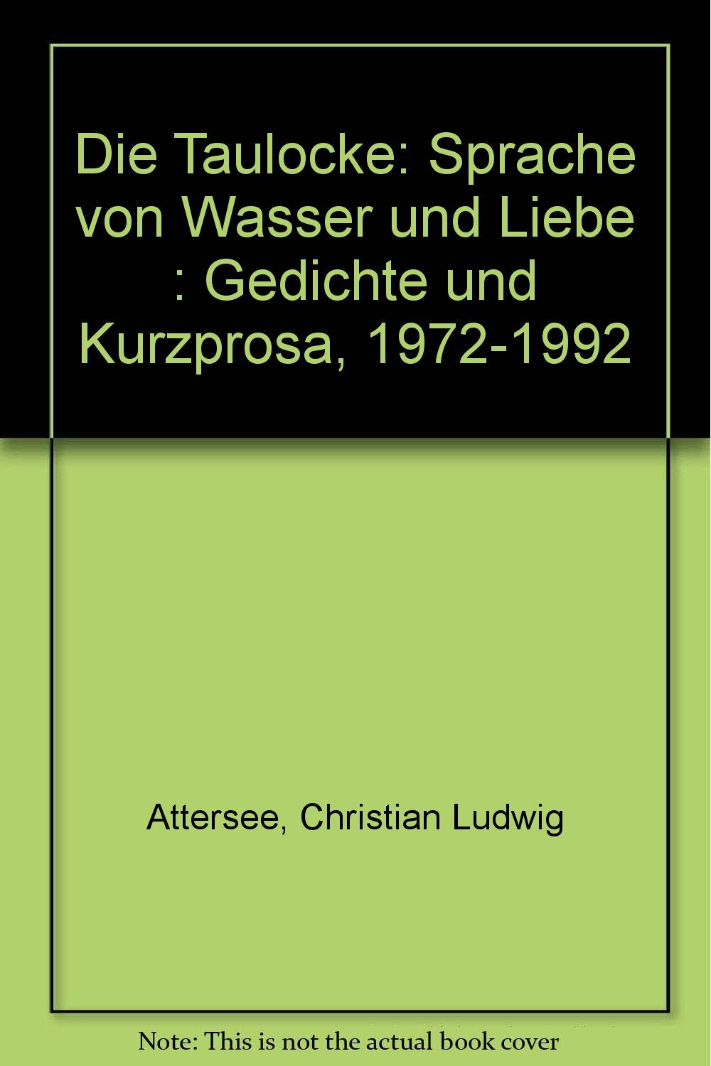Taulocke, Sprache von Wasser und Liebe. Gedichte und Kurzprosa Books