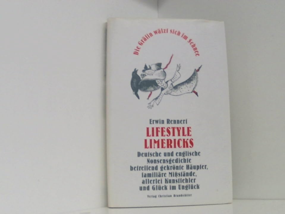 Lifestyle Limericks. Die Gräfin wälzt sich im Schnee Social Sciences