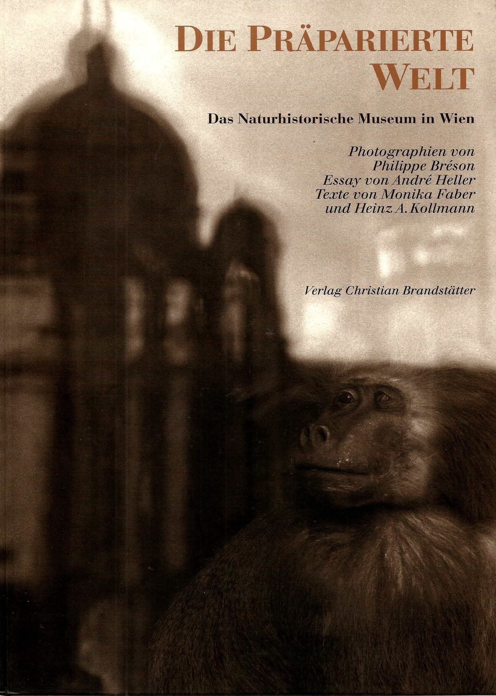 Die präparierte Welt. Das Naturhistorische Museum in Wien Books