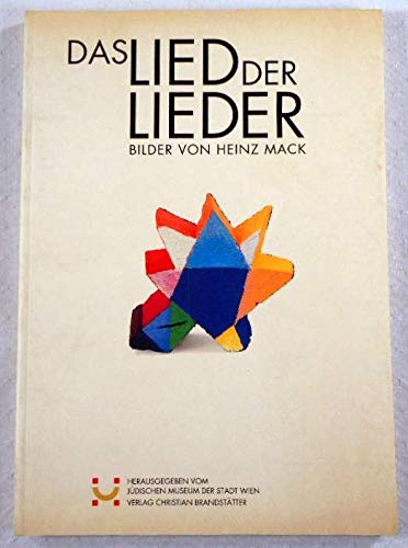Das Lied der Lieder Bilder von Heinz Mack - zu einer Textinterpretation des Hohelieds von Manfred Hausmann ; Books