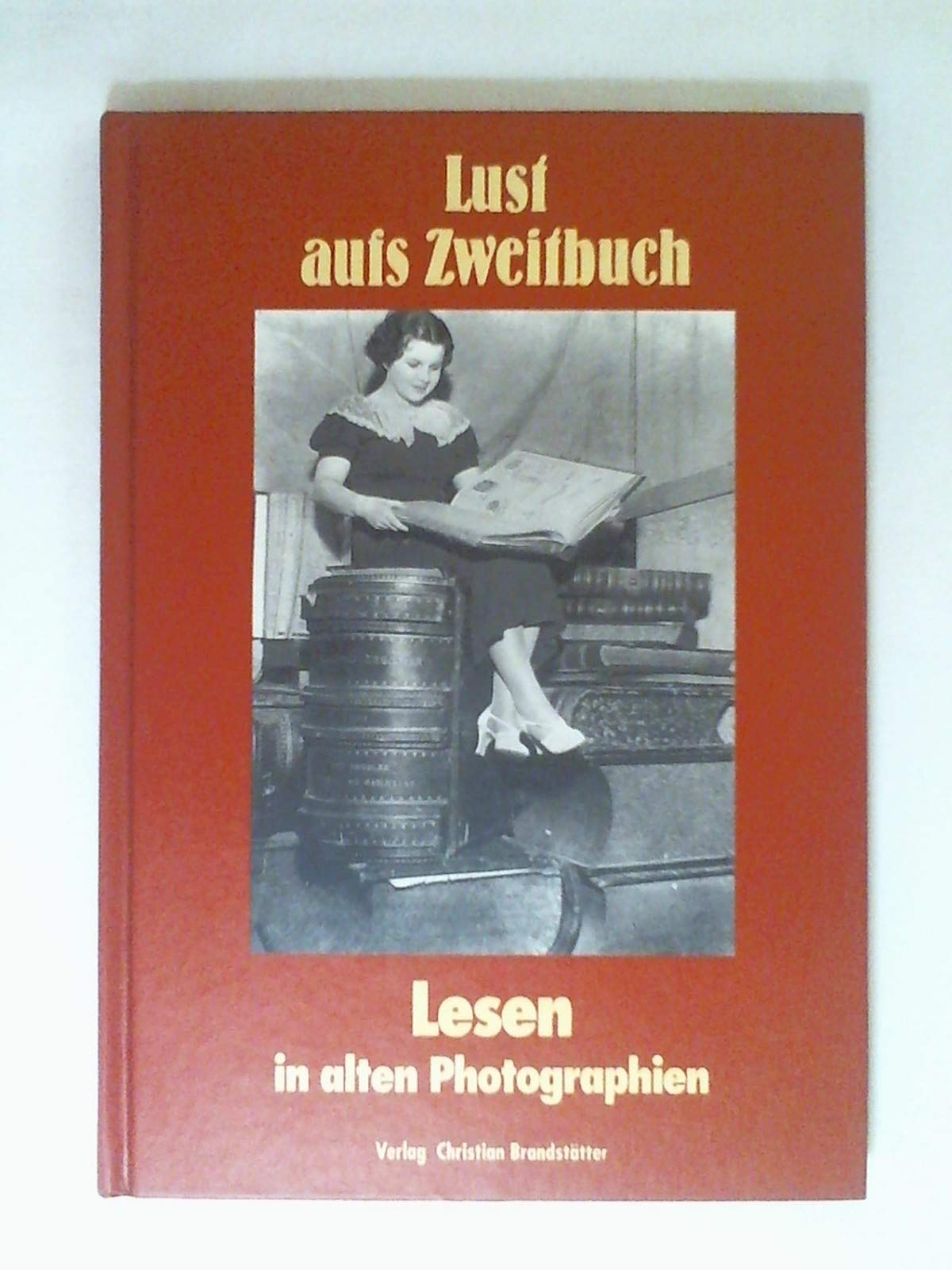 Lust aufs Zweitbuch. Lesen in alten Photographien Books