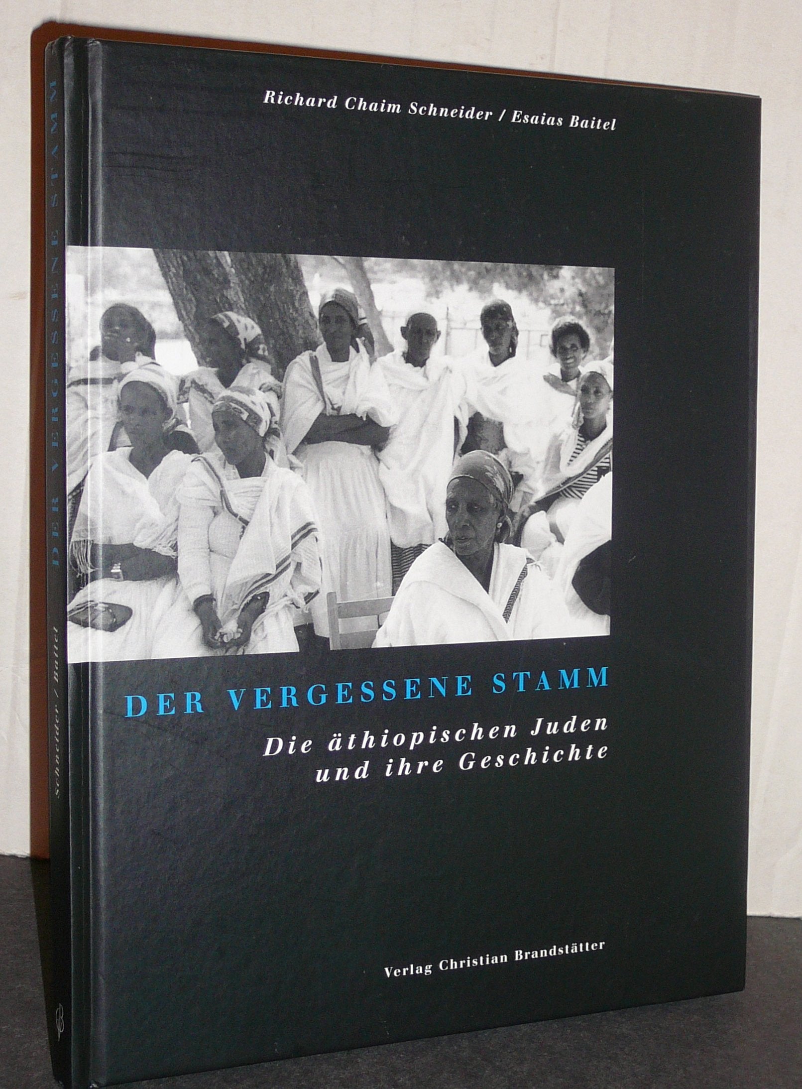 Der vergessene Stamm. Die äthiopischen Juden und ihre Geschichte Books