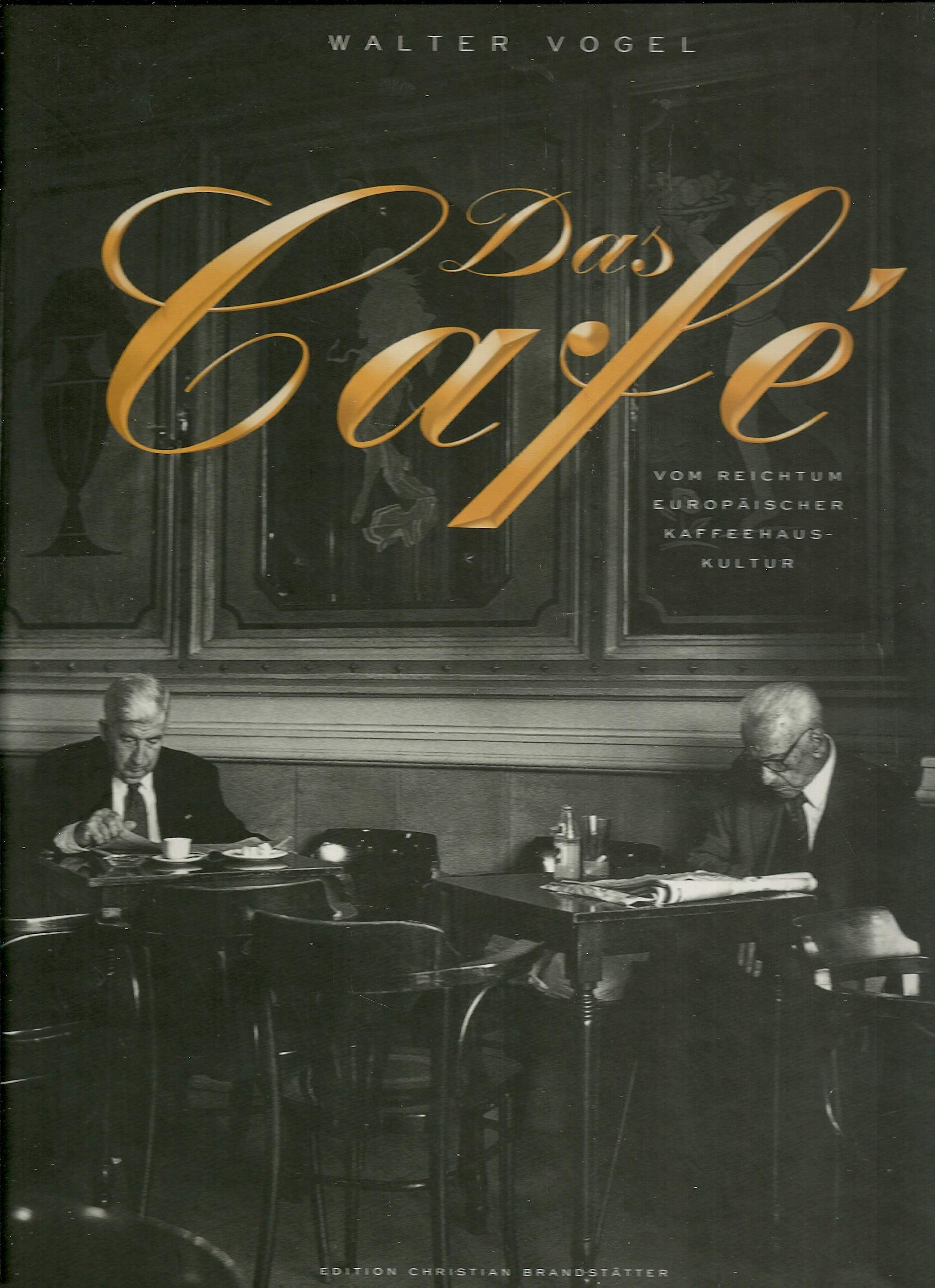 Das Cafe. Vom Reichtum europäischer Kaffeehauskultur Social Sciences