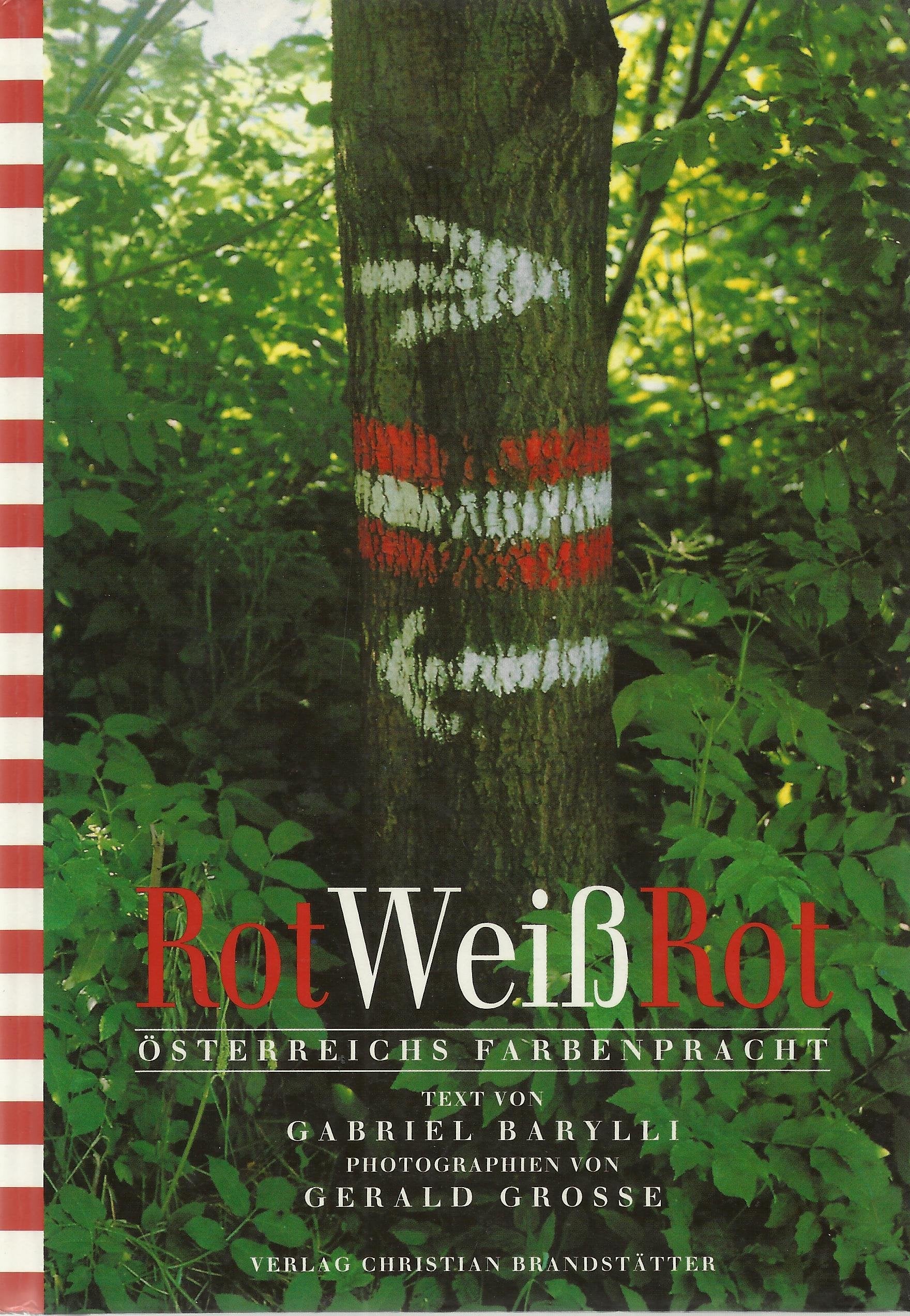 RotWeißRot. Österreichs Farbenpracht Travel