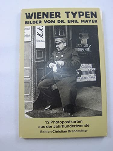 Wiener Typen. Bilder von Dr. Emil Mayer. 12 Photopostkarten aus der Jahrhundertwende Books