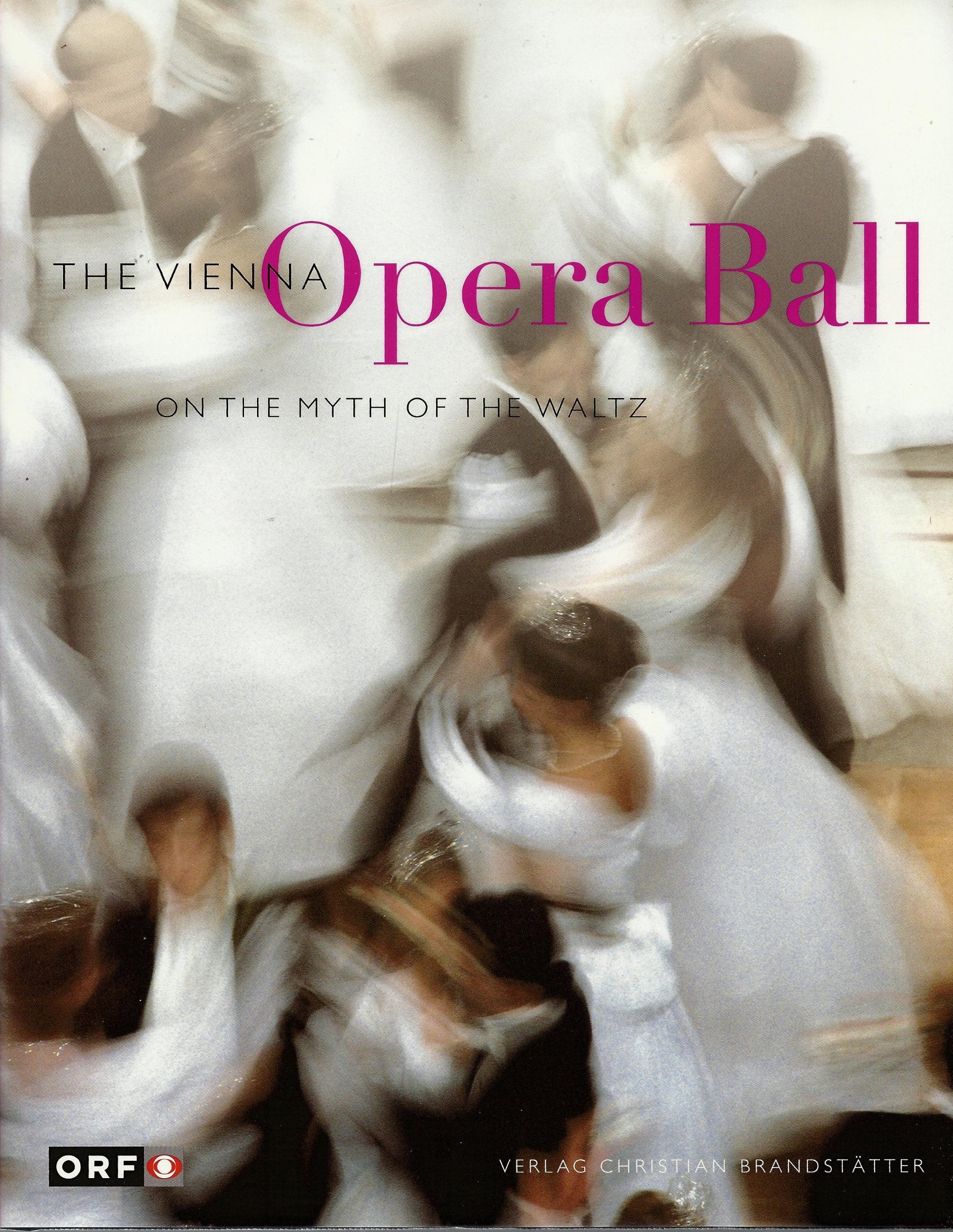 The Vienna Opera Ball. On the myth of the waltz Professional & Reference Books