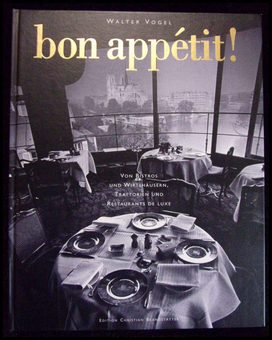 Bon appetit. Von Bistros und Wirtshäusern, Trattorien und Restaurants de luxe Photography