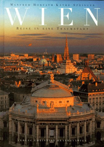 Wien, Reise in eine Traumstadt Travel