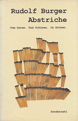 Abstriche: Vom Guten und Schönen im Grünen Philosophy