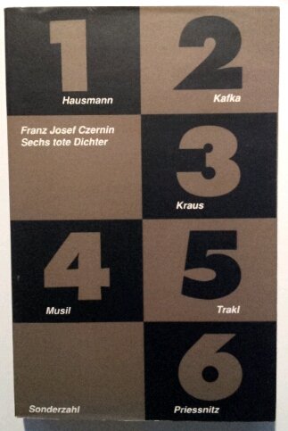 Sechs tote Dichter: Hausmann, Kafka, Kraus, Musil, Trakl, Priessnitz Books