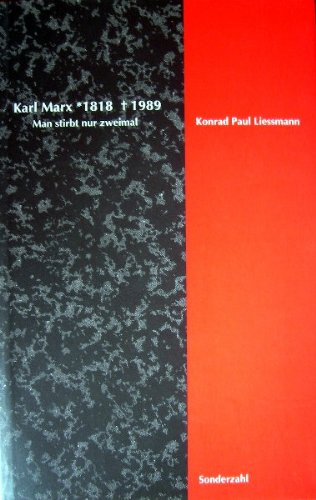 Karl Marx 1818-1989: Man stirbt nur zweimal Social Sciences